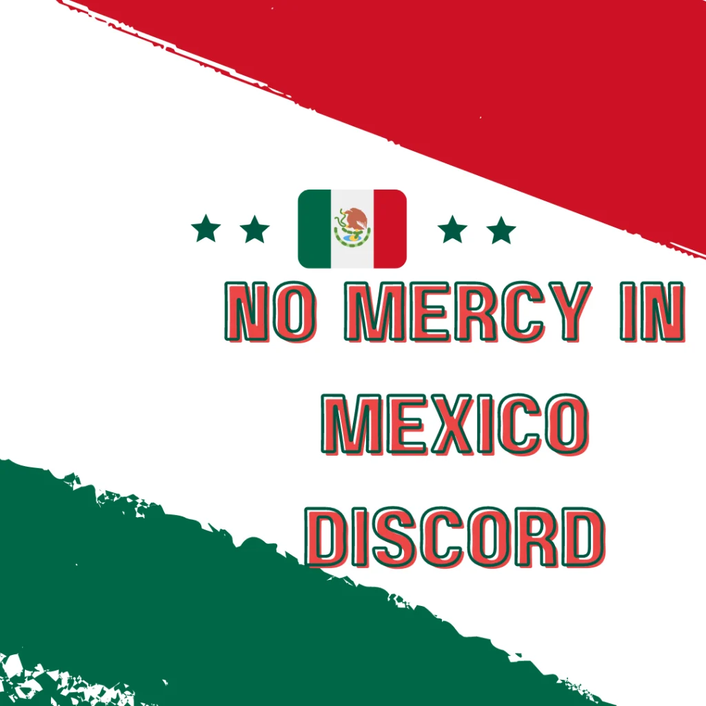 No Mercy in Mexico Discord