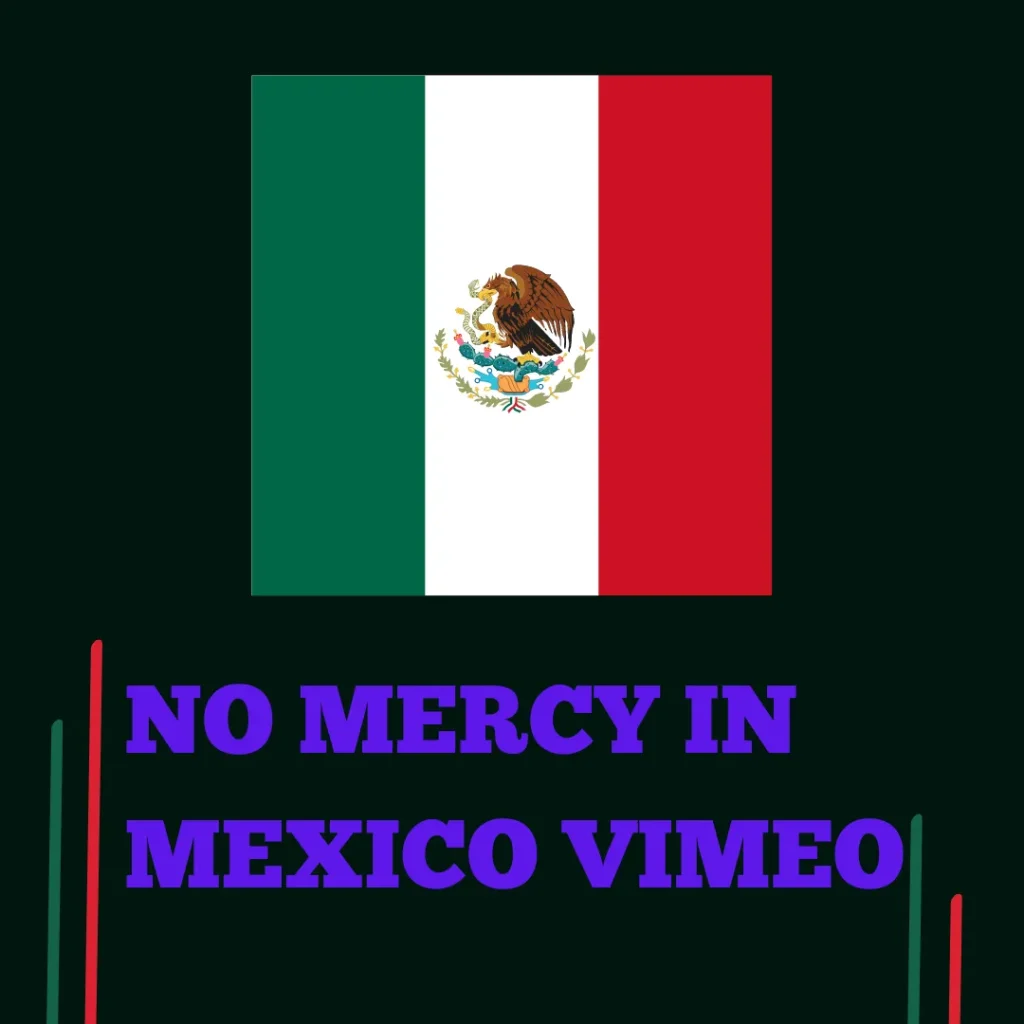 No Mercy in Mexico Vimeo