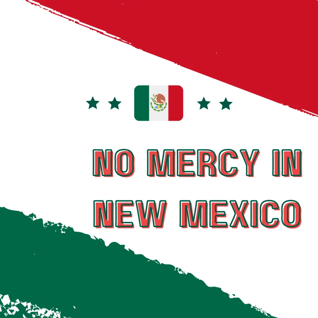 No Mercy in New Mexico